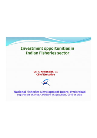 Investment opportunities in Indian fisheries sectors