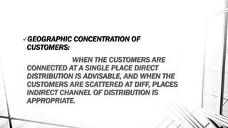 FACTORS AFFECTING CHANNEL SELECTION | PPTX