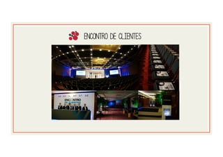 Encontro de clientes
 