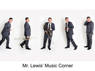 Mr. Lewis’ Music Corner
 