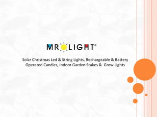 Solar Christmas Led & String Lights, Rechargeable & Battery Operated Candles, Indoor Garden Stakes &  Grow Lights 