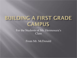 For the Students of Ms. Hermosura’s Class From Mr. McDonald 