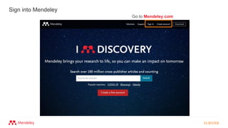 Sign into Mendeley
Go to Mendeley.com
 