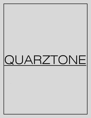 QUARZTONE 
. 
 