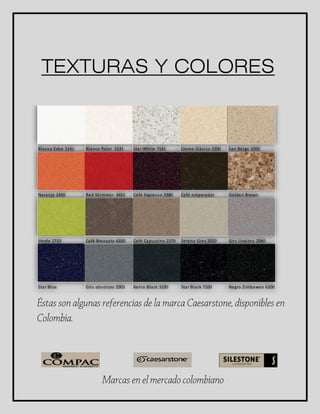 TEXTURAS Y COLORES 
Blanco Extra 1141 Blanco Polar 2141 Star White 7141 Crema Clás ico 2200 San Beige 3200 
Naranja 2430 Red Shimmer 3452 Café Expres so 3380 Café emperador Golden Brown 
Verde 2710 Café Bronzato 4350 Café Capuccino 2370 Serena Grey 2020 Gri s l lovi zna 2040 
Star Blue Gri s absoluto 2003 Kenia Black 3100 Star Black 7100 Negro Zimbawee 6100 
 