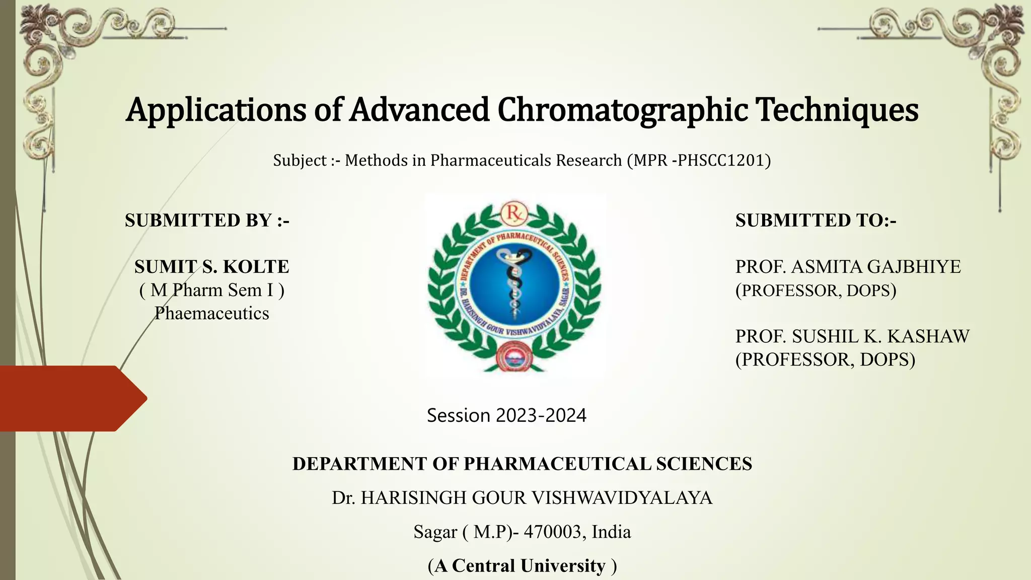 Applications of Advanced Chromatographic Techniques ( LC-MS ,GC-MS ...
