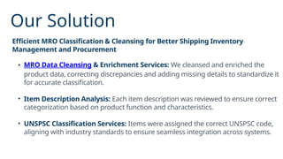 MRO Data Cleansing & UNSPSC Classification for Shipping Contractors | PPTX