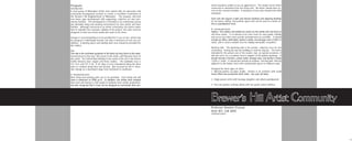 Program:                                                                       artists would be unable to use an appreciate it. The studio can be either
Introduction                                                                   connected or detached from the living unit. All unites should have ac-
A local group of Milwaukee Artists have joined with art advocates and          cess to the common facilities. A minimum of two units should meet ADA
community development activists to create a Live/Work Community in             standards.
the Brewers Hill Neighborhood of Milwaukee. The propose nine-unit
row house type development with supporting, collective art and com-            Each unit will require a bath and kitchen facilities and sleeping facilities
munity facilities. This development is intended to be moderately priced        for an owner, sibling, and another space that can be used as a home of-
but desirable living and working environment for nine artists and their        fice or grandparent room.
families. Although conceived as an artistic community, the artists realize
that to maintain the economic viability of the project, the units must be      B. Communal Areas
designed so that non-artists would also want to live there.                    Gallery: The Gallery will exhibit art works by the artists and will store to
                                                                               sell these works. It is intened to be store front for easy public visibiliy
Garage or covered parking is to be provided for 9 cars on site, which may      and access but other more private arrangements are possible. It should
be grouped or individually located, but only a minimum of curb cuts are        include an office, staff toilet, janitor’s closet, and storage room (1200 s.f.
allowed. A parking space and loading dock area should be provided for          total), with a secure outdoor area for display and public receptions.
the Gallery.
                                                                               Meeting Hall: The Meetting Hall is the private, collective area for the
Site                                                                           community. During the day the building is used for daycare. The hall is
The site is the northeast quadrant of the block by King Drive to the west;     intended for the private use of the owners, but, on special occasions, it
Second street to the east; Vine street to the north; and Pleasant street to    will also serve as a reception area in support of the gallery openings. It
the south. The United Way building to the south of the site is the former      should include a kitchen, unisex toilet, storage area, and janitor’s closet
Schlitz Brewery beer wagon and horse stables. The buildable area is            (1200 s.f. total). It should also include an outdoor “meeting hall” directly
151’ N-S, and 157’ E-W. A 20’ alley is to be maintained along the West         adjacent to the indoor room with consideration given to children’s play.
and a 6’ setback along Vine and Second. Also account for the 9’ eleva-
tion change as a downward slope from northwest to southeast.                   Designed for three types of client
                                                                               1: Married painter occupies studio. Partner is an architect with small
A. Residential Units                                                           home office and occasional client visits. two year old baby.
Nine living and working units are to be provided. Each living unit will
have a maximum of 2000 sq ft. In addition, the artists have realized           2: Single parent artist with teenage daughter and elderly grandparent.
that each unit feature a 500 studio to facilitate their artistic production,
but also recognize that it must not be designed so exclusively that non-       3: Two non-painter working adults with two grade school children.




                                                                               Brewer’s Hill Artist Community
                                                                               Professor Newton D’souza
                                                                               Arch 401, Fall 2005
                                                                               Individual project




                                                                                                                                                                17
 