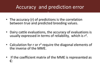 Improving accuracy by using information from relatives—The animal model