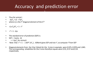 Improving accuracy by using information from relatives—The animal model