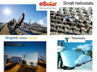 Slide 36
The Solar Energy Development Center
Small heliostats
 