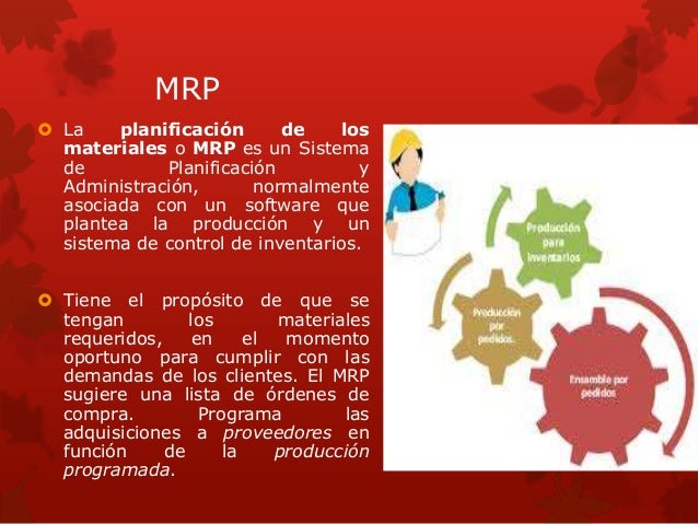 Mrp planeacion de requerimiento de materiales