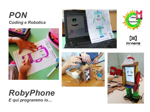 RobyPhone E qui programmo io⦠PON Coding e Robotica