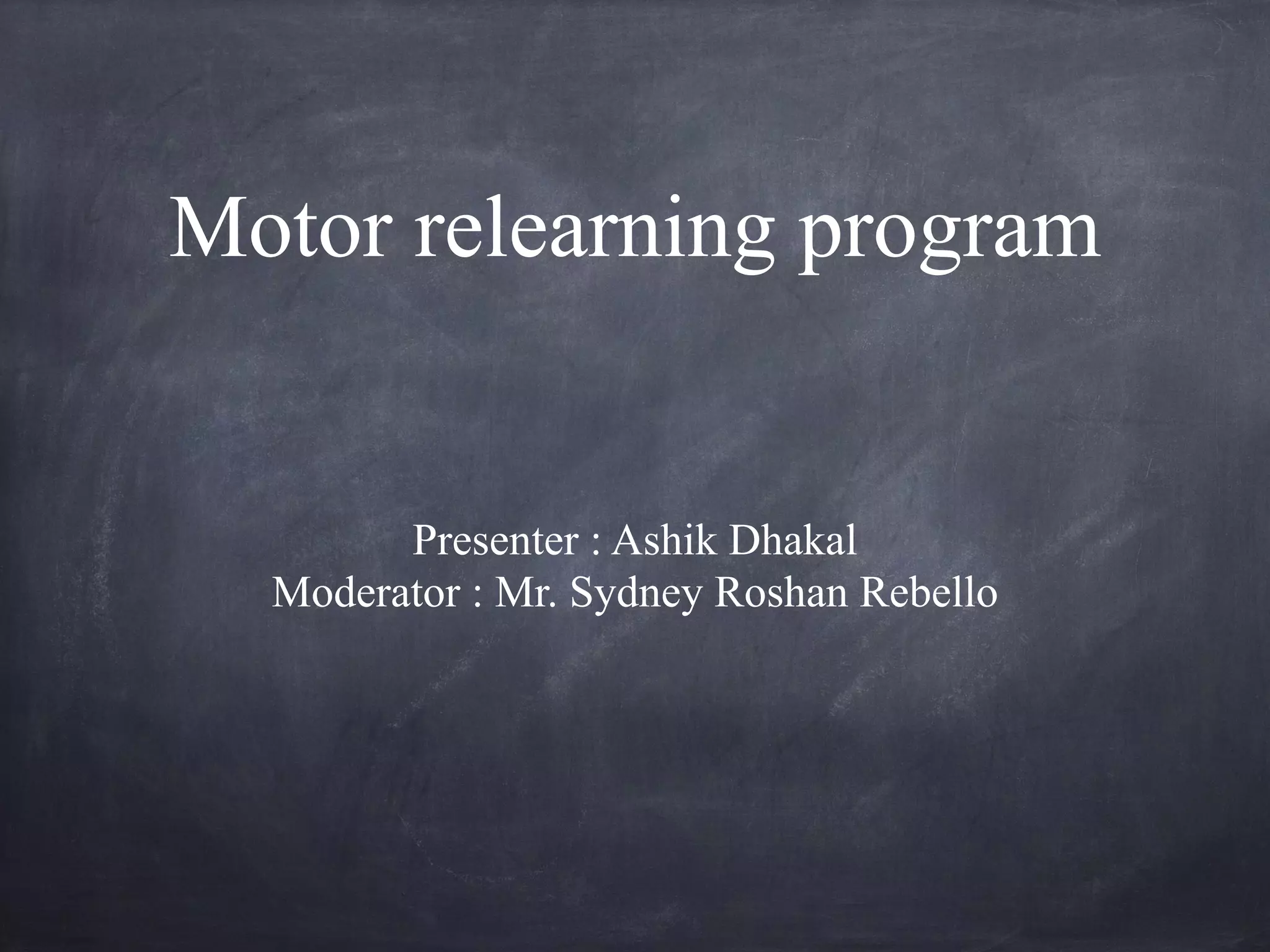 Motor Relearning Technique (MRP) PPT