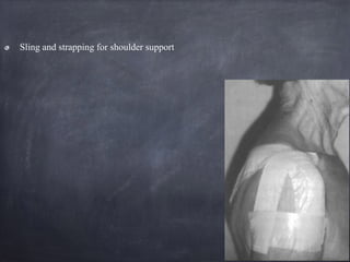 Sling and strapping for shoulder support
 