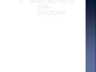 & Methods of Qualitative research.
 