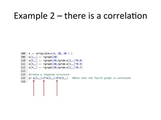 Example	2	–	there	is	a	correla=on	
 