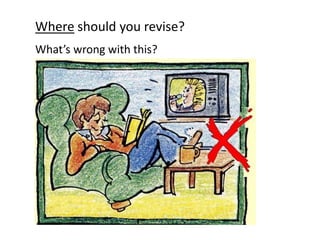 Where should you revise?
What’s wrong with this?
 