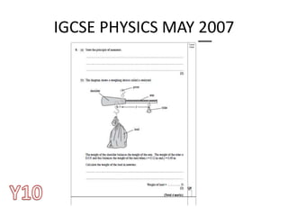 IGCSE PHYSICS MAY 2007
 