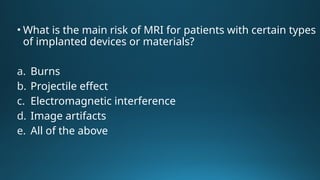 Mri Projectile Risk MR SAFETY PPT radiology presentation ra | PPTX