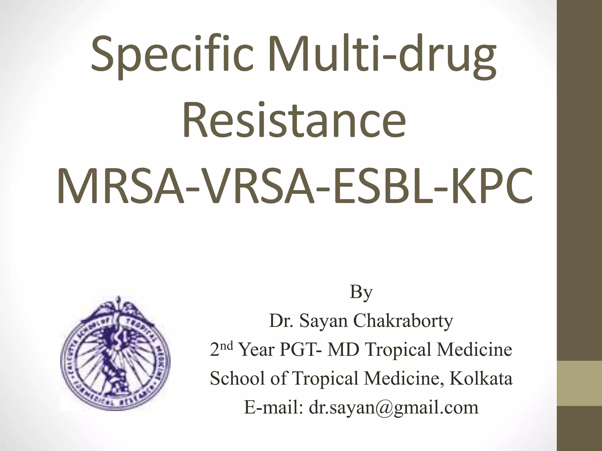 Specific Multidrug Resistance MRSAVRSAESBLKPC PPT