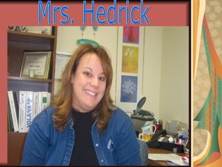 Mrs. Hedrick 