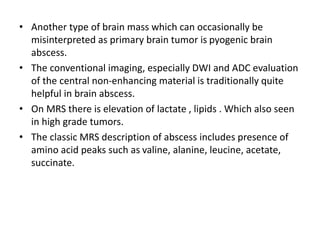 Mrs. Brain Example MRS magnetic resonance spectroscopy IN CNS.pptx