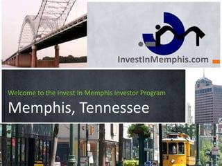 InvestInMemphis.com


Welcome to the Invest In Memphis Investor Program

Memphis, Tennessee
 