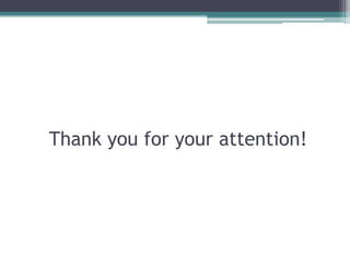 Thank you for your attention!
 