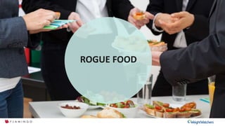 Cultural intelligenceCultural Intelligence came up with 6 drivers that are breaking down our defences and stimulating over-eating….
ROGUE FOOD
 