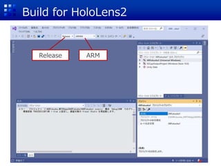 Build for HoloLens2
Release ARM
 