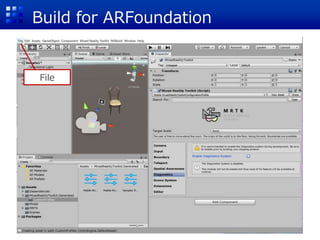 Build for ARFoundation
File
 