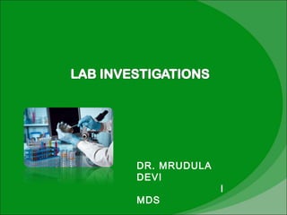 DR. MRUDULA
DEVI
I
MDS
 