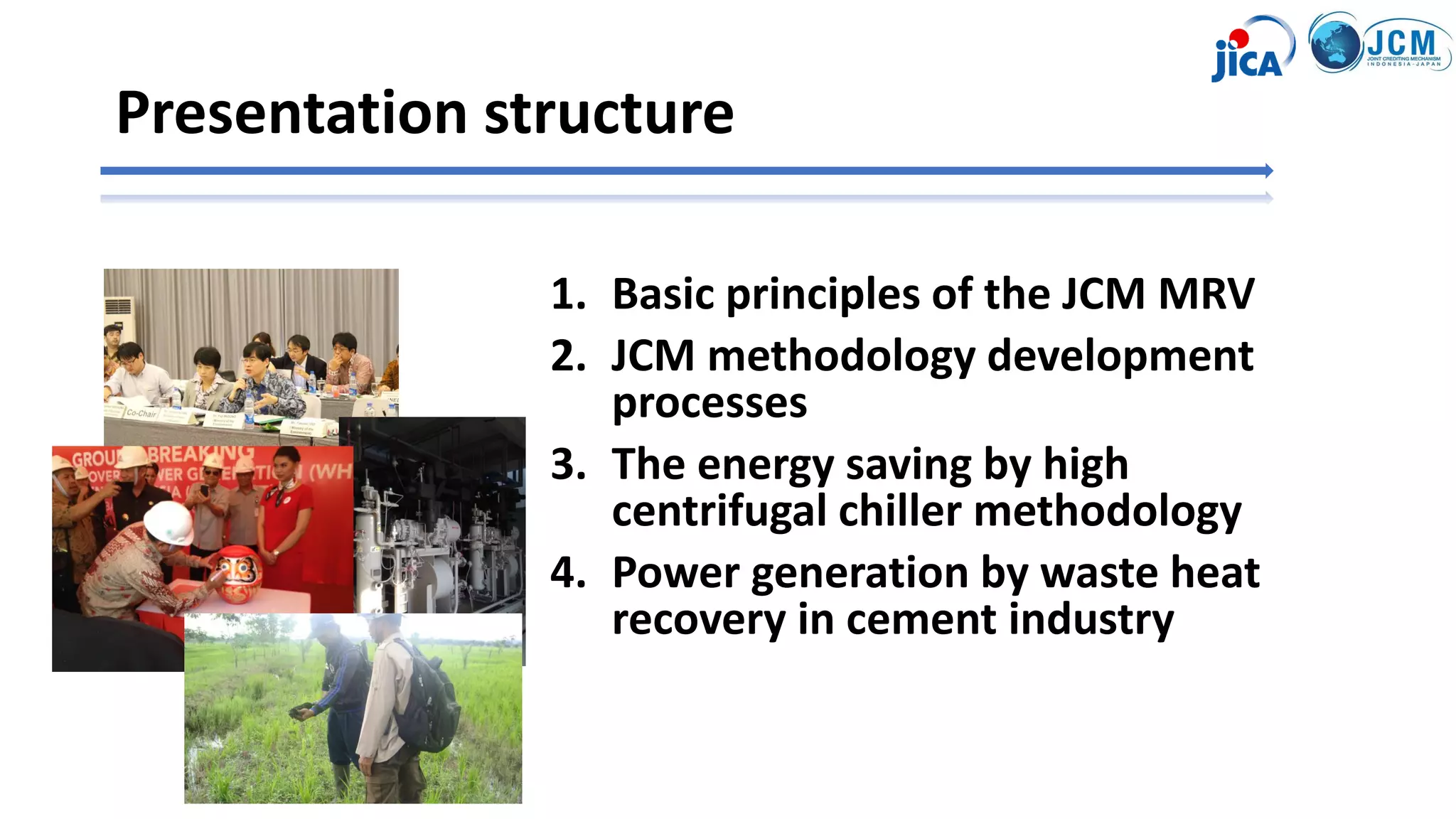 The Joint Crediting Mechanism (JCM) MRV and methodology development in ...