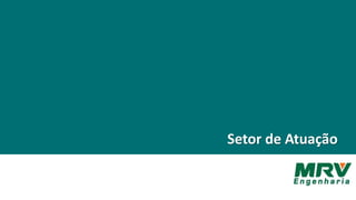 Setor de Atuação
 