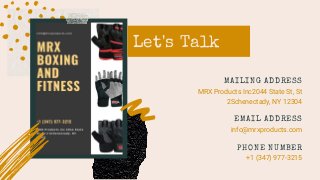 Let's Talk
PHONE NUMBER
+1 (347) 977-3215
EMAIL ADDRESS
info@mrxproducts.com
MAILING ADDRESS
MRX Products Inc2044 State St, St
2Schenectady, NY 12304
 