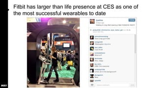 Fitbit has larger than life presence at CES as one of
the most successful wearables to date

 