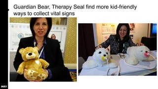 Guardian Bear, Therapy Seal find more kid-friendly
ways to collect vital signs

 