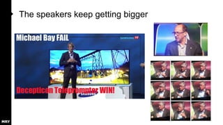 The speakers keep getting bigger

 