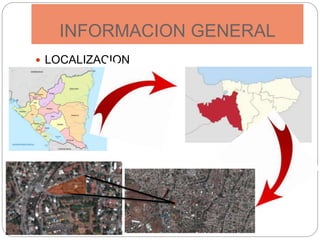  LOCALIZACION
INFORMACION GENERAL
 