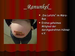 _Ranunkel_ „ Die Letzte“ im März-Bus Erstes geheimes Mitglied der durchgedrehten Hühner e.V. 
