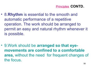 .
                              Principles CONTD

• 8.Rhythm is essential to the smooth and
  automatic performance of a r...
