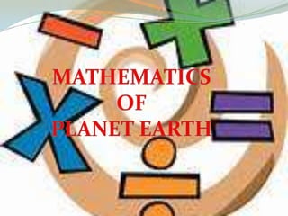 mathematics of planet earth | PPTX