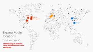 Connectivity to national
cloud environments is not
supported.
 