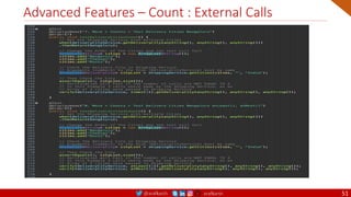 @arafkarsh arafkarsh
Advanced Features – Count : External Calls
51
 
