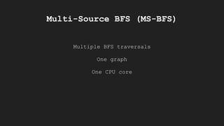 The More the Merrier - Efficient Multi-Source Graph Traversal | PDF