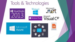 Tools & Technologies 
 