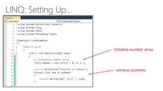 initialize number array 
retrieve contents 
 