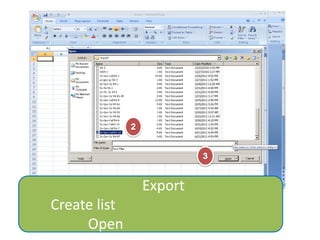 232. เลือกไฟล์ที่เรา Export มาจาก Create list แล้ว 3. คลิกที่ Open