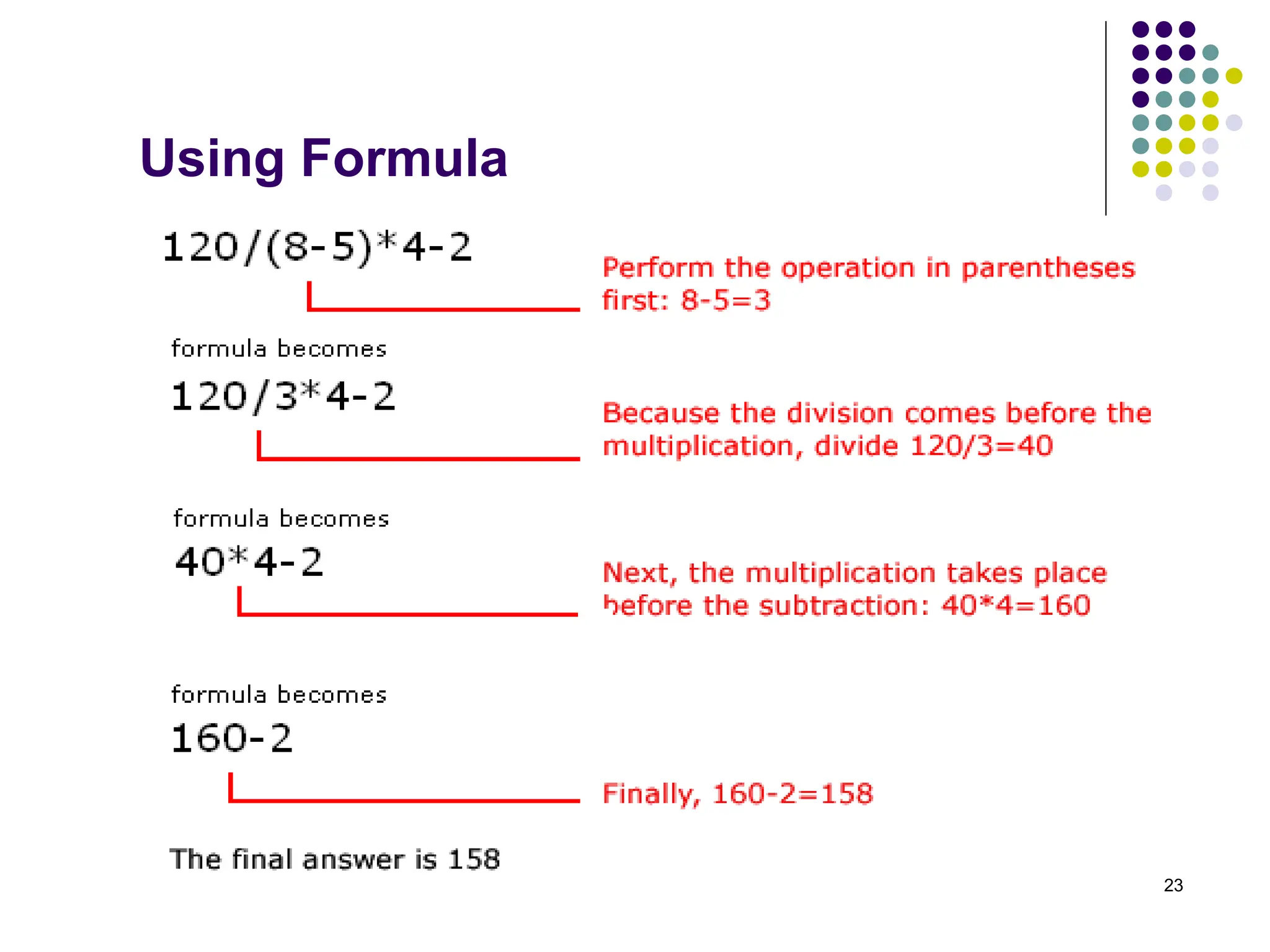 23
Using Formula
 